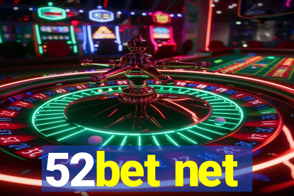 52bet net